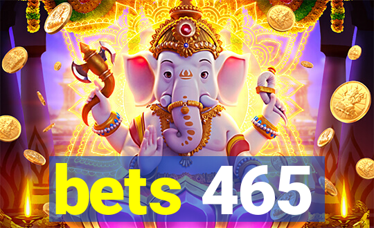 bets 465